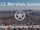 The US Marshals Service launched the program a few years back