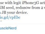 MuscleNerd's alleged tweeted confirmation that redsn0w 0.9.5 jailbreaks iOS 4 GM seed